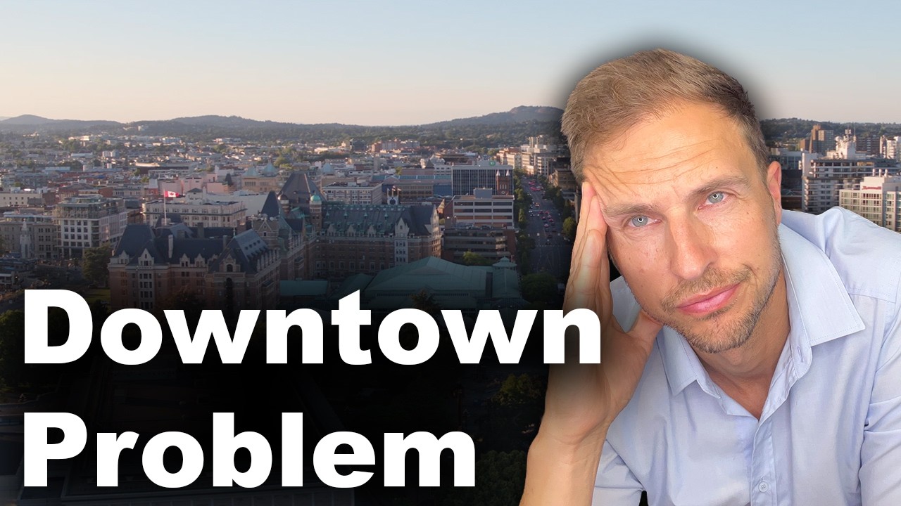 Downtown Victoria has a Problem