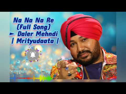 Na Na Na Re (Full Song) ► Daler Mehndi | Mrityudaata | Amitabh Bachchan