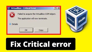 Download lagu VirtualBox critical error failed to acquire the VirtualBox com object (Fast and Easy) mp3