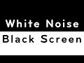 White Noise - Black Screen | Sleep, Relax, Focus | 10 Hours