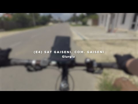 (E4) Gaiseni / Bicicleala Pana La Titu