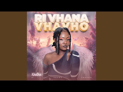Ri Vhana Vhavho