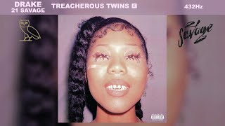 Drake & 21 Savage - Treacherous Twins (432Hz)