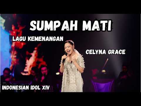 CELYNA GRACE - SUMPAH MATI (LAGU KEMENANGAN) Lirik | Grandfinal INDONESIAN IDOL XIV #indonesianidol