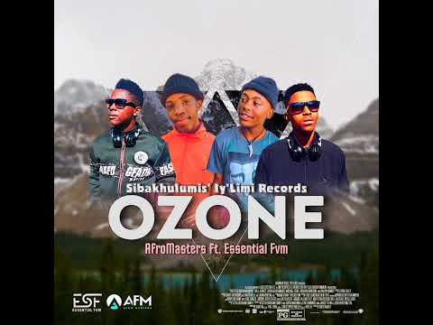 Ozone - Essential Fvm ft. AfroMasters