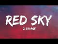 21 Savage - Red Sky (Lyrics)