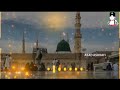 Naate Naat 2020 Naat Download Naat Status Naat Lyrics Naat New Naat Audio Naat Sharif Naat Video Naa