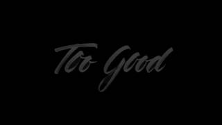 Troye Sivan - TOO GOOD (Lyric Video)