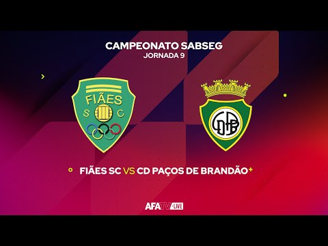 FIÃES SC vs CD PAÇOS DE BRANDÃO - JORNADA 9