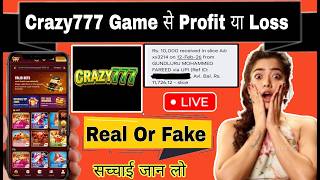 Download lagu Crazy 777 Game Review: Real Or Fake? 🤔 | Crazy 777 Se Paise Kaise Nikale (Live Proof) mp3