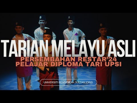 TARIAN MELAYU ASLI | RESTAR'24 PELAJAR DIPLOMA TARI UPSI | ASLI ASAM PAYA