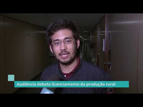 Audiência debate licenciamento da produção rural - 24/06/19