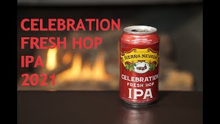 Sierra Nevada Celebration 2021 | Delicious Fresh Hop IPA