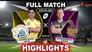 CSK VS KKR IPL 2021 Match 38 Full Highlight.Chennai Super King Vs KolKata Knight Riders Highlight