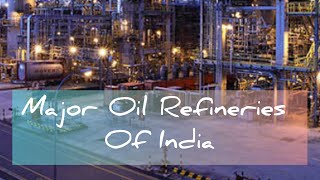 Download lagu Major Oil Refineries|India|Location mp3 Download lagu Major Oil Refineries|India|Location mp3