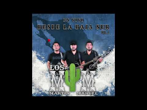 Que Me Vas A Dar Si Vuelvo, Ella, Aca Entre Nos, El Rey En Vivo | Los MyM de Martin y Manuel