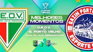 MELHORES MOMENTOS - OPERÁRIO-VG X PORTO VELHO  - (COPA DO BRASIL 2026)