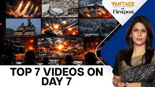 The War in Pictures: What Does It Look Like on Day 7? | Vantage with Palki Sharma | N18G