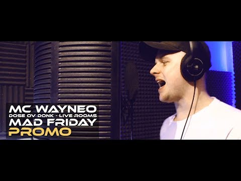 MC Wayneo - Dose Ov Donk - Mad Friday Promo