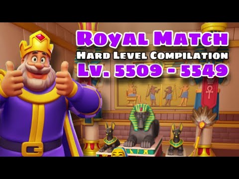 Royal Match Super Hard Compilation Level 5509 - 5519 - 5529 - 5539 - 5549 | Treasure Room Area 74