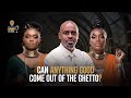 Can Anything Good Come Out Of The Ghetto? | Donald Gichane | Njoki Munyi | Jacque Gachiri