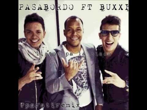 PARA TI REMIX (AUDIO) PASABORDO FT BUXXI.