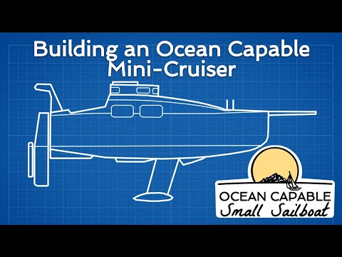 OCSS-003 Building an Ocean Capable Mini-Cruiser