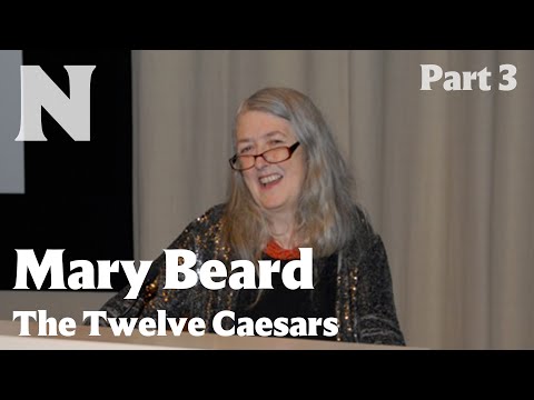 Mary Beard: The Twelve Caesars, Part 3
