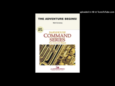 Matt Conaway - The Adventure Begins! (Command) Grade 2.5
