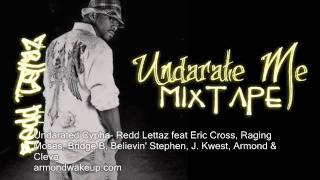 Redd Lettaz feat Eric Cross, Raging Moses, Bridge B, Believin' Stephen, J. Kwest, Armond & Cleva