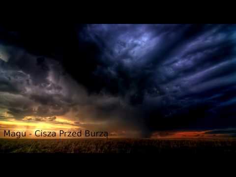 Magu - Cisza Przed Burzą (Le calme avant la tempête)