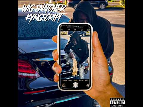 Kyng Script - Wig Snatcher