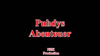 Puhdys - Abenteuer(Lyrics)