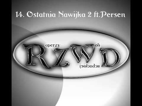 14. RZWD ft.Persen - Ostatnia Nawijka 2