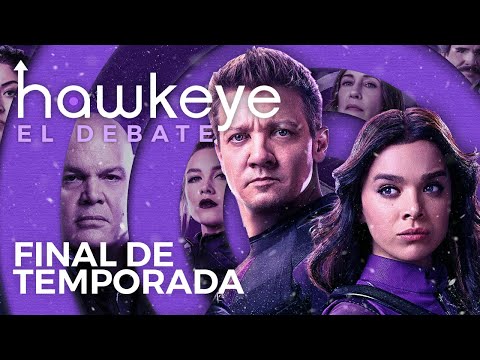 HAWKEYE: ¿Un FINAL a la altura? | Debate con Spoilers Capítulo 6 | Teorías para el futuro