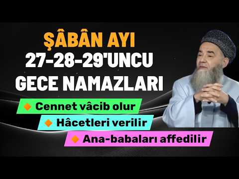 ŞÂBÂN 27-28-29'UNCU GECE NAMAZLARI TARİFİ (14-15-16 Şubat) |  Cübbeli Ahmet Hoca