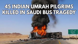 Download lagu 45 Indian Umrah Pilgrims Killed In Deadly Bus Accident In Saudi mp3 Download lagu 45 Indian Umrah Pilgrims Killed In Deadly Bus Accident In Saudi mp3