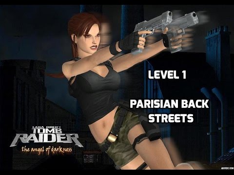 Tomb Raider The Angel Of Darkness Walkthrough - Level 1 - Parisian Back Streets - All Secrets