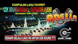 Download lagu Lagu Wajib Cek Sound Adella Cumi Cumi Audio Full B... mp3