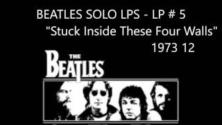 Stuck Inside These Four Walls 1973 12