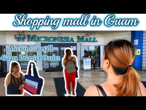 MICRONESIA MALL E GUAM PREMIER OUTLET | COMO PASSAMOS NOSSA ESTADIA DE 24 HORAS EM GUAM