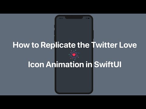 How to Replicate the Twitter Heart Icon Animation in SwiftUI