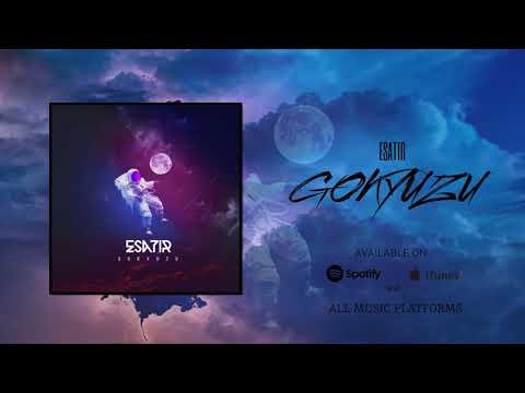 Esatir- BANA GOKYUZU YETER (GOKYUZU)