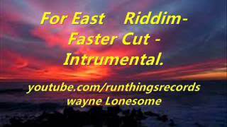 Download lagu For East- Riddim -Faster Cut- Instrumental. mp3