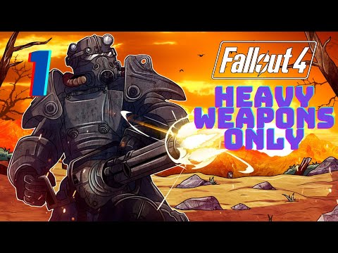 Fallout 4 Heavy Weapons Only Survival Permadeath - #1: Unleash the Chad