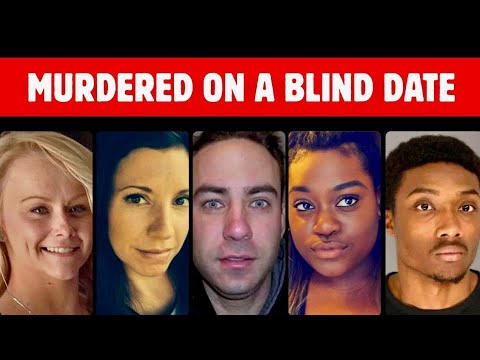 Blind Dates That Turned Deadly | When First Meetings Ended in Murder