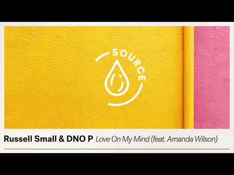 Russell Small & DNO P - Love On My Mind (feat. Amanda Wilson) [Extended Mix]