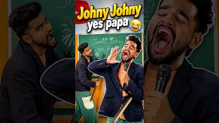 Jonny Jonny yes papa🤣🤣 #badri #comedy #funny #jagga #emotional #chiku #funny  #funnyexpression thumbnail