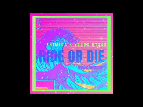 Ride Or Die - SHIMICA x Young Hysan ( Prod. SILVERSTRIKE )