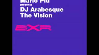 Mario Piu Presents DJ Arabesque   "The Vision" (Vision 1 Radio Mix)